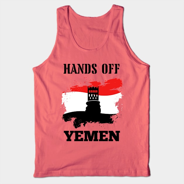 Hands off Yemen Tank Top by T- VIBE